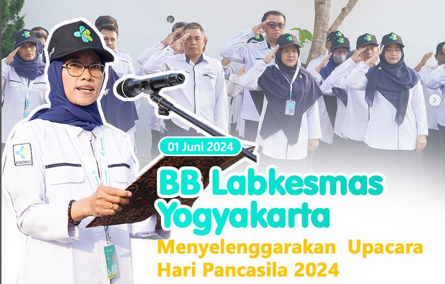 BB Labkesmas Yogyakarta Gelar Upacara Hari Lahir Pancasila 2024